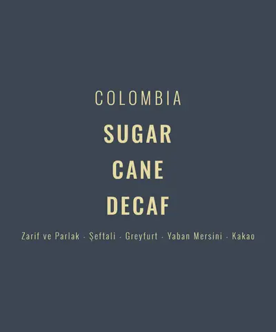 Colombia – Sugar Cane Decaf