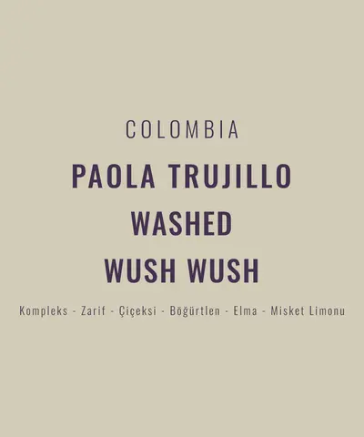 Colombia – Paola Trujillo Wush Wush Washed