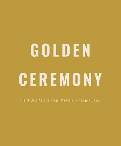 Golden Ceremony Espresso&Filtre