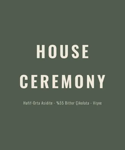 House Ceremony Espresso&Filtre